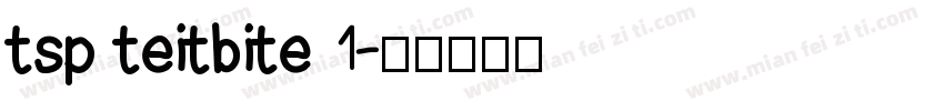 tsp teitbite 1字体转换